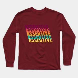Assertive Long Sleeve T-Shirt